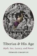 Cover: Tiberius and His Age - Princeton University Press