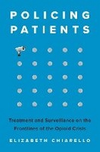 Abbildung von: Policing Patients - Princeton University Press