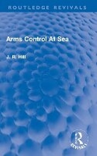 Abbildung von: Arms Control At Sea - Routledge