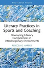 Cover: Literacy Practices in Sports and Coaching - Routledge