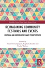 Cover: Reimagining Community Festivals and Events - Routledge
