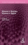 Cover: Women's Welfare, Women's Rights - Routledge