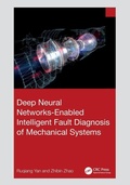 Cover: Deep Neural Networks-Enabled Intelligent Fault Diagnosis of Mechanical Systems - CRC Press