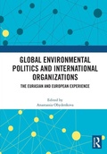 Cover: Global Environmental Politics and International Organizations - Routledge