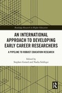 Cover: An International Approach to Developing Early Career Researchers - Routledge
