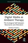 Cover: Digital Media as Ambient Therapy - Routledge