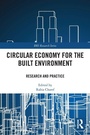 Cover: Circular Economy for the Built Environment - Routledge