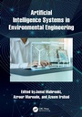 Cover: Artificial Intelligence Systems in Environmental Engineering - CRC Press