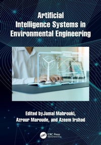 Enlarge image Cover: Artificial Intelligence Systems in Environmental Engineering - CRC Press