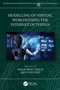Cover: Modelling of Virtual Worlds Using the Internet of Things - CRC Press