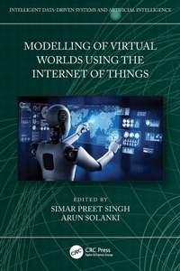 Enlarge image Cover: Modelling of Virtual Worlds Using the Internet of Things - CRC Press
