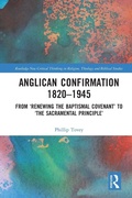 Cover: Anglican Confirmation 1820-1945 - Routledge