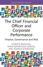 Cover: The Chief Financial Officer and Corporate Performance - Routledge