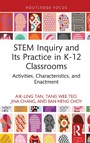 Cover: STEM Inquiry and Its Practice in K-12 Classrooms - Routledge