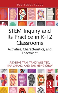 Enlarge image Cover: STEM Inquiry and Its Practice in K-12 Classrooms - Routledge