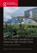 Cover: The Routledge Handbook on Greening High-Density Cities - Routledge