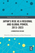 Cover: Japan's Rise as a Regional and Global Power, 2013-2023 - Routledge