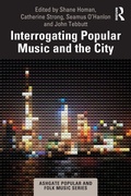 Cover: Interrogating Popular Music and the City - Routledge