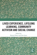 Cover: Lived Experience, Lifelong Learning, Community Activism and Social Change - Routledge