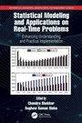 Cover: Statistical Modeling and Applications on Real-Time Problems - CRC Press