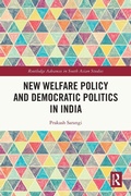 Cover: New Welfare Policy and Democratic Politics in India - Routledge