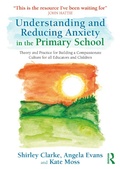 Cover: Understanding and Reducing Anxiety in the Primary School - Routledge