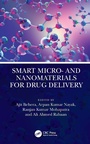 Cover: Smart Micro- and Nanomaterials for Drug Delivery - CRC Press