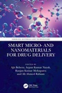 Cover: Smart Micro- and Nanomaterials for Drug Delivery - CRC Press