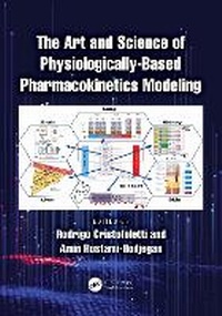 Enlarge image Cover: The Art and Science of Physiologically-Based Pharmacokinetics Modeling - CRC Press