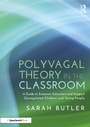 Cover: Polyvagal Theory in the Classroom - Routledge