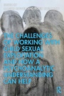 Bild: The Challenges of Working with Child Sexual Exploitation and How a Psychoanalytic Understanding Can Help - Routledge