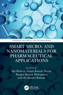 Cover: Smart Micro- and Nanomaterials for Pharmaceutical Applications - CRC Press