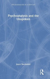 Enlarge image Cover: Psychoanalysis and the Unspoken - Routledge