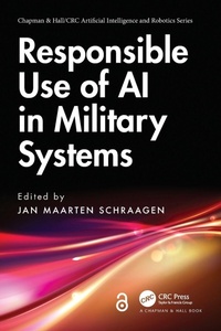 Enlarge image Cover: Responsible Use of AI in Military Systems - Chapman & Hall/CRC
