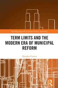 Abbildung von: Term Limits and the Modern Era of Municipal Reform - Routledge
