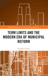 Abbildung von: Term Limits and the Modern Era of Municipal Reform - Routledge