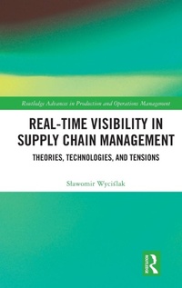 Enlarge image Cover: Real-Time Visibility in Supply Chain Management - Routledge