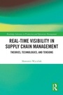 Cover: Real-Time Visibility in Supply Chain Management - Routledge