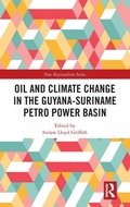 Cover: Oil and Climate Change in the Guyana-Suriname Basin - Routledge
