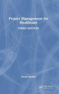 Cover: Project Management for Healthcare - CRC Press