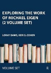 Enlarge image Cover: Exploring the Work of Michael Eigen (2 Volume Set) - Routledge