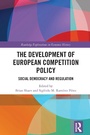 Cover: The Development of European Competition Policy - Routledge