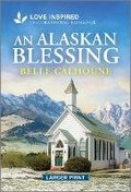 Cover: An Alaskan Blessing - Love Inspired Larger Print
