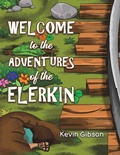 Cover: Welcome to the Adventures of the Elerkin - Austin Macauley Publishers