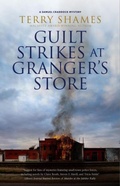 Cover: Guilt Strikes at Granger's Store - Severn House