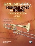 Cover: Sound Artistry Intermediate Method for Trombone - Alfred Publishing Company Inc
