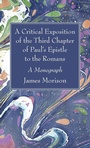 Cover: A Critical Exposition of the Third Chapter of Paul's Epistle to the Romans - Wipf & Stock Publishers