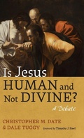 Cover: Is Jesus Human and Not Divine? - Wipf & Stock Publishers