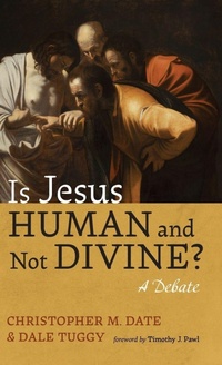 Enlarge image Cover: Is Jesus Human and Not Divine? - Wipf & Stock Publishers