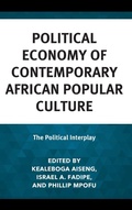 Cover: Political Economy of Contemporary African Popular Culture - Lexington Books
